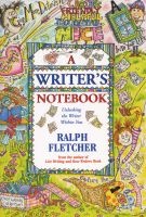 A Writer's Notebook - Unlocking the Writer Within You (Paperback) - Ralph J Fletcher Photo