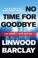 No Time for Goodbye (Paperback) - Linwood Barclay Photo