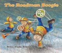 The Roadman Boogie (Hardcover) - Nikki Slade Robinson Photo