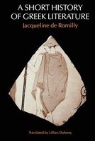 A Short History of Greek Literature (English, French, Paperback) - Jacqueline de Romilly Photo