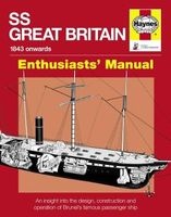 SS Great Britain - An Insight into the Design, Construction and Operation of Brunel's Famous Passenger Ship (Hardcover) - Brian Lavery Photo