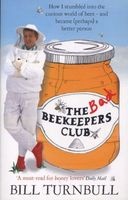 The Bad Beekeepers Club (Paperback) - Bill Turnbull Photo