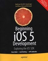 Beginning IOS 5 Development: Exploring the IOS X SDK (Paperback) - David Mark Photo