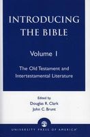 Introducing the Bible, v. 1: The Old Testament and Intertestamental Literature (Paperback, New) - Douglas R Clark Photo