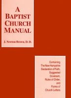 Baptist Church Manual, the (Paperback) - Brown J Newton Photo