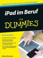 iPad im Beruf Fur Dummies (German, Paperback) - Galen Gruman Photo