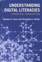 Understanding Digital Literacies - A Practical Introduction (Paperback, New) - Rodney H Jones Photo