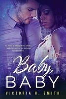 Baby Baby (Paperback) - Victoria H Smith Photo