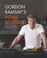 's Home Cooking - Everything You Need to Know to Make Fabulous Food (Hardcover) - Gordon Ramsay Photo