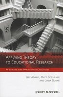 Applying Theory to Educational Research - An Introductory Approach with Case Studies (Paperback) - Jeff Adams Photo