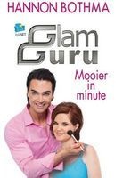 Glam Guru - Mooier in Minute (Afrikaans, Paperback) - Hannon Bothma Photo