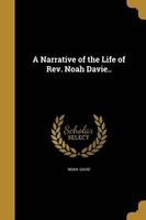 A Narrative of the Life of REV. Noah Davie.. (Paperback) - Noah Davis Photo