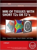 MRI of Tissues with Short T2s or T2*s - Imaging of Tissues and Materials with Short T2 (Hardcover) - Graeme M Bydder Photo