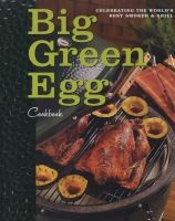  Cookbook - Celebrating the Ultimate Cooking Experience (Hardcover) - Big Green Egg Photo