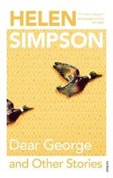 Dear George and Other Stories (Paperback, Reissue) - Helen Simpson Photo