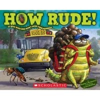 How Rude! Real Bugs Who Won't Mind Their Manners (Paperback) - Heather Montgomery Photo
