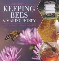 Keeping Bees and Making Honey (Paperback, 2nd Revised edition) - Alison Benjamin Photo