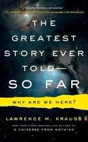 The Greatest Story Ever Told . . . So Far - Why Are We Here? (Standard format, CD) - Lawrence M Krauss Photo