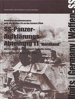 SS-Panzer-Aufklarungs-Abteilung 11 - The Swedish SS-platoon in the Battles for the Baltics, Pomerania and Berlin 1943-45 (Paperback) - Herbert Poller Photo