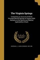 The Virginia Springs (Paperback) - J J John Jennings 1802 188 Moorman Photo