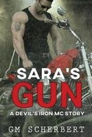 Sara's Gun (Paperback) - Gm Scherbert Photo