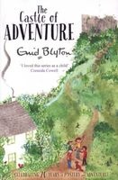 The Castle of Adventure (Paperback, New ed) - Enid Blyton Photo