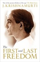 The First and Last Freedom (Paperback) - J Krishnamurti Photo