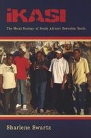 Ikasi - The Moral Ecology of South Africa's Township Youth (Paperback) - Sharlene Swartz Photo