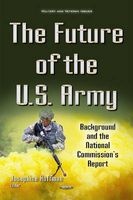 Future of the U.S. Army - Background & the National Commission's Report (Hardcover) -  Photo