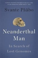 Neanderthal Man - In Search of Lost Genomes (Paperback) - Svante Paabo Photo