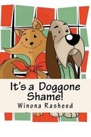 It's a Doggone Shame! - Parker and Crosby (Paperback) - Winona Rasheed Photo
