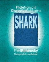 Shark: Photomanual and Dissection Guide (Paperback) - Fred Bohensky Photo