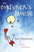 The Conjurer's Mouse (Paperback) - Ann Onymouse Photo