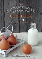 The Irish Countrywomen's Association Cookbook - Recipes from Our Homes to Yours (Hardcover) - Irish Country Womens Association Photo