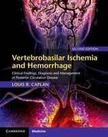 Vertebrobasilar Ischemia and Hemorrhage - Clinical Findings, Diagnosis and Management of Posterior Circulation Disease (Hardcover, 2nd Revised edition) - Louis R Caplan Photo