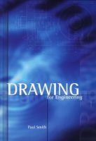 Drawing for Engineering (Paperback) - P Smith Photo