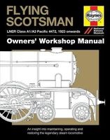 Flying Scotsman Manual - An Insight into Maintaining, Operating and Restoring the Legendary Steam Locomotive (Hardcover) - Philip Atkins Photo