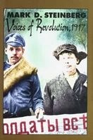 Voices of Revolution, 1917 (Hardcover) - Mark D Steinberg Photo