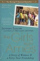 The Girls from Ames - A Story of Women and a Forty-Year Friendship (Paperback) - Jeffrey Zaslow Photo