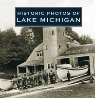 Historic Photos of Lake Michigan (Hardcover) - Lynda Twardowski Photo