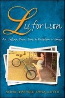 L is for Lion - An Italian Bronx Butch Freedom Memoir (Paperback) - Annie Rachele Lanzillotto Photo