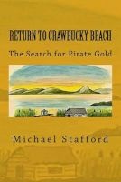 Return to Crawbucky Beach - The Search for Pirate Gold (Paperback) - Michael Stafford Photo