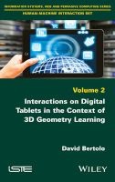 Interactions on Digital Tablets in the Context of 3D Geometry Learning - Contributions and Assessments (Hardcover) - David Bertolo Photo