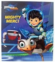 Disney Junior Miles from Tomorrow Mighty Merc! (Paperback) - Sheila Sweeny Higginson Photo