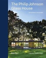 The Philip Johnson Glass House - An Architect in the Garden (Hardcover) - Maureen Cassidy Geiger Photo