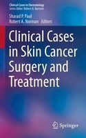 Clinical Cases in Skin Cancer Surgery and Treatment 2016 (Paperback) - Sharad P Paul Photo