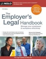 The Employer's Legal Handbook - Manage Your Employees & Workplace Effectively (Paperback, 12th) - Fred S Steingold Photo