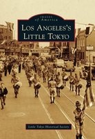 Los Angeles's Little Tokyo (Paperback) - Little Tokyo Historical Society Photo