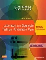 Laboratory and Diagnostic Testing in Ambulatory Care - A Guide for Health Care Professionals (Paperback, 3rd Revised edition) - Marti Garrels Photo