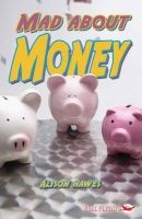 Mad About Money! (Paperback) - Alison Hawes Photo